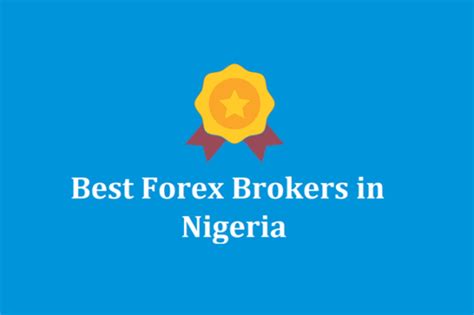 Best Nigeria Forex Brokers In 2023